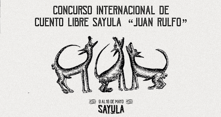 Concurso Internacional de Cuento Libre Sayula "Juan Rulfo"